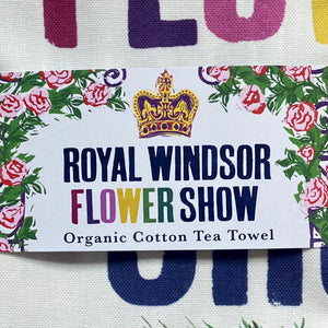 Royal Windsor Flower Show 2024 Organic Cotton Tea Towel