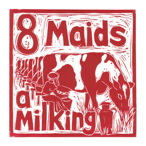 Eight Maids a Milking Greetings Card lino cut by Kate Guy