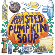 Load image into Gallery viewer, Illustrated seasonal recipe calendar by Kate Guy Prints  2023 November Roasted Pumpkin Soup
